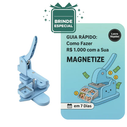 Kit Máquina De Ímãs Personalizados | Minha Primeira Renda + Curso de Brinde